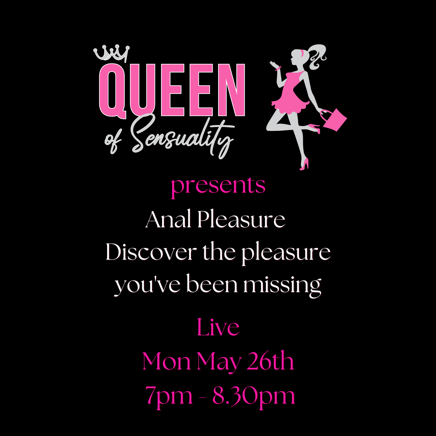 Anal Pleasure - Discover the pleasure you've been missing (Mon May 26th 7pm - 8.30pm)