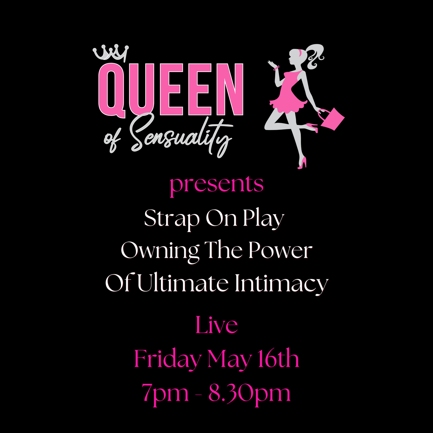 Strap On Play - Owning The Power Of Ultimate Intimacy (Tuesday May 20th - 7pm - 8.30pm)